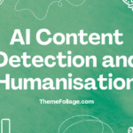 AI Content Detection and Humanisation: Keeping SEO Content Authentic