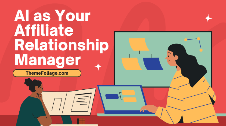 AI as Your Affiliate Relationship Manager