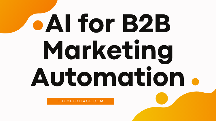 AI for B2B Marketing Automation