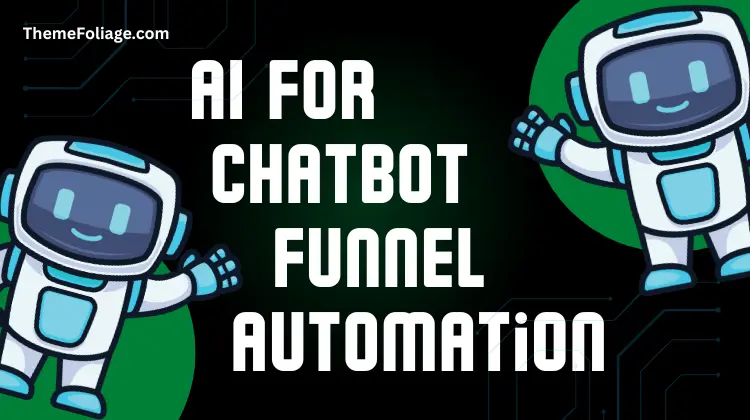 AI for Chatbot Funnel Automation