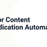 AI for Content Syndication Automation: Expand Reach, Generate Leads in 2025