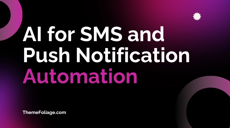 AI for SMS and Push Notification Automation
