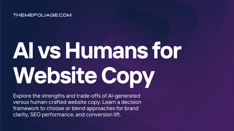 AI vs Humans for Website Copy: Balancing Speed and Soul in 2025 AI vs Humans for Website Copy
