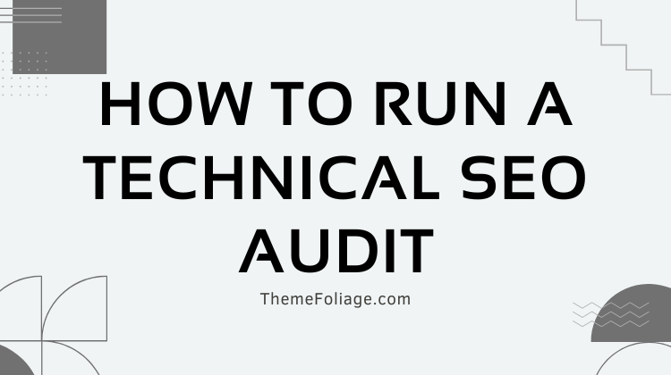 How to Run a Technical SEO Audit