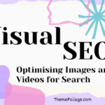 Visual SEO: Optimising Images and Videos for Search